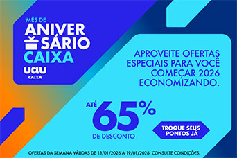 Aniv CAIXA | Site Uau Carrossel home_Ofertas da semana