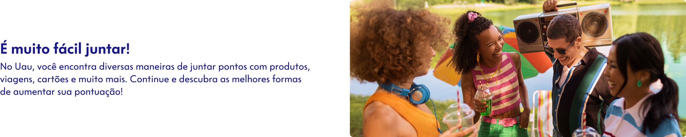 é muito fácil juntar!